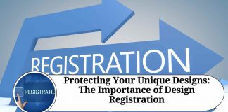 Protecting Your Unique Designs: The Importance of Design Registration