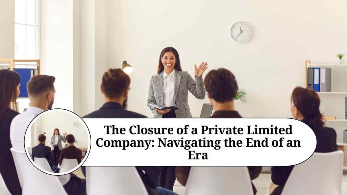 closure of private limited company