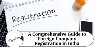 A Comprehensive Guide to Foreign Company Registration in India