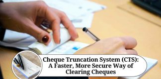 Cheque Truncation System (CTS): A Faster, More Secure Way of Clearing Cheques