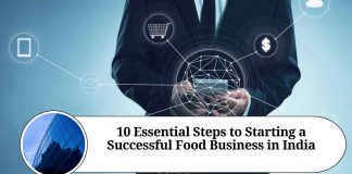 10 Essential Steps to Starting a Successful Food Business in India