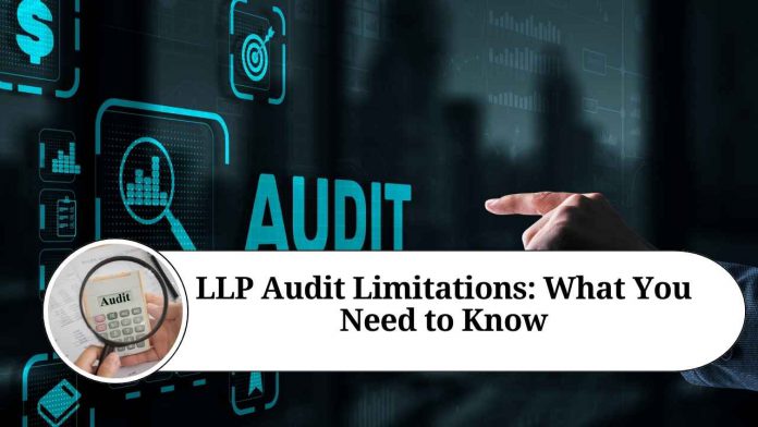 LLP Audit Requirements: Staying Compliant and Avoiding Penalties