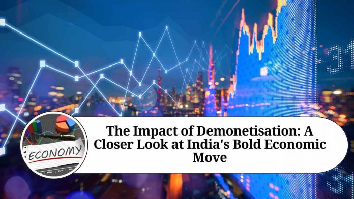 The Impact of Demonetisation: A Closer Look at India's Bold Economic Move