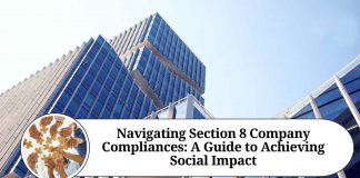 Navigating Section 8 Company Compliances: A Guide to Achieving Social Impact