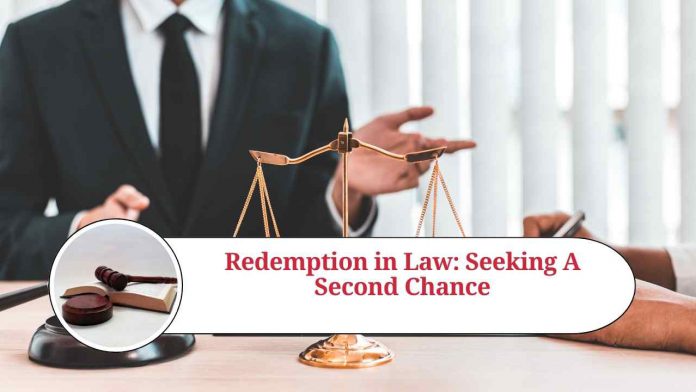 Redemption in Law: Seeking A Second Chance