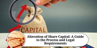 Alteration of Share Capital: A Guide to the Process and Legal Requirements