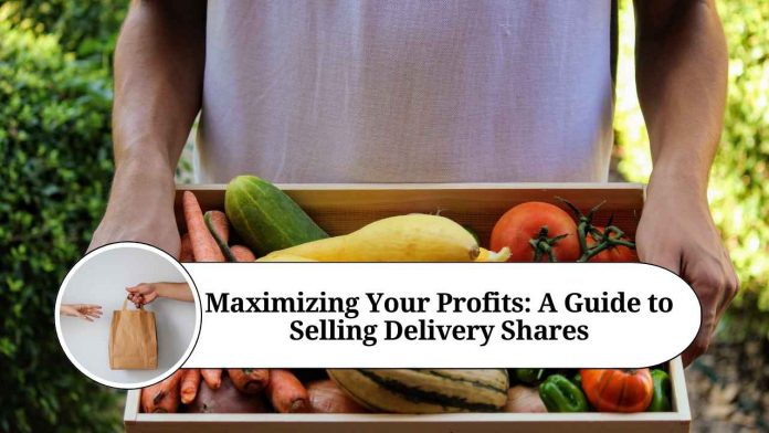 Maximizing Your Profits: A Guide to Selling Delivery Shares