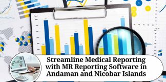 Streamline Medical Reporting with MR Reporting Software in Andaman and Nicobar Islands