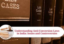 Understanding Anti-Conversion Laws in India: Issues and Controversies