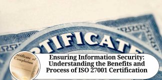 "Ensuring Information Security: Understanding the Benefits and Process of ISO 27001 Certification"