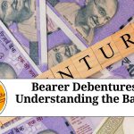 Bearer Debentures: Understanding the Basics