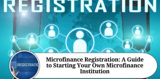 Microfinance Registration: A Guide to Starting Your Own Microfinance Institution