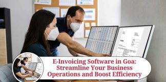 E-Invoicing Software in Goa: Streamline Your Business Operations and Boost Efficiency