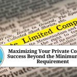 Maximizing Your Private Company’s Success Beyond the Minimum Capital Requirement Maximizing Your Private Company's Success Beyond the Minimum Capital Requirement