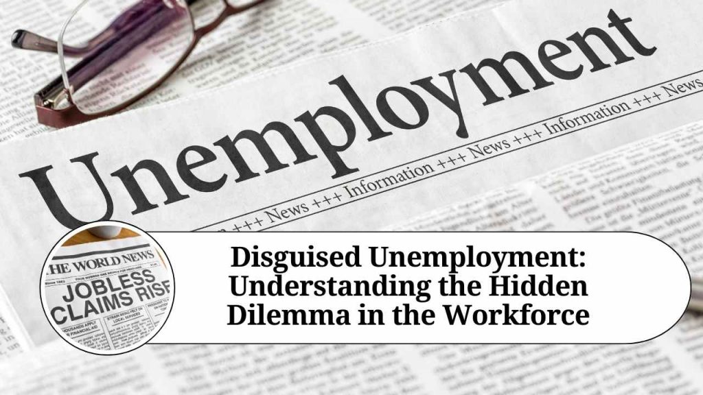 case study on disguised unemployment