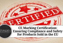 CE Marking Certification: Ensuring Compliance and Safety for Products Sold in the EU