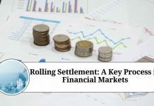 Rolling Settlement: A Key Process in Financial Markets