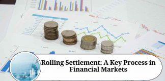 Rolling Settlement: A Key Process in Financial Markets