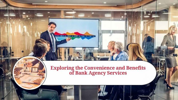 bank agency services