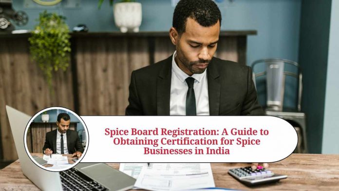 Spice Board Registration