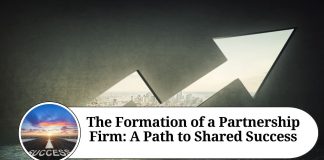 The Formation of a Partnership Firm: A Path to Shared Success