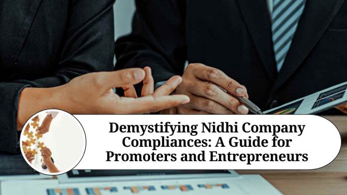 Demystifying Nidhi Company Compliances: A Guide for Promoters and Entrepreneurs