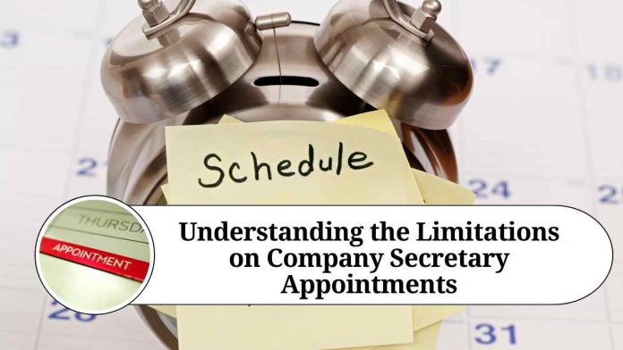 Understanding the Limitations on Company Secretary Appointments