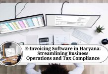 E-Invoicing Software in Haryana: Streamlining Business Operations and Tax Compliance