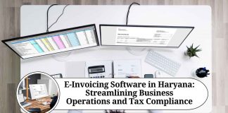 E-Invoicing Software in Haryana: Streamlining Business Operations and Tax Compliance