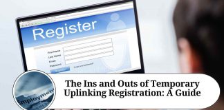 The Ins and Outs of Temporary Uplinking Registration: A Guide