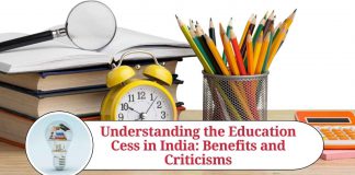 Understanding the Education Cess in India: Benefits and Criticisms