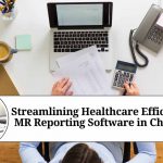 Streamlining Healthcare Efficiency: MR Reporting Software in Chennai