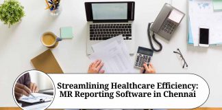 Streamlining Healthcare Efficiency: MR Reporting Software in Chennai