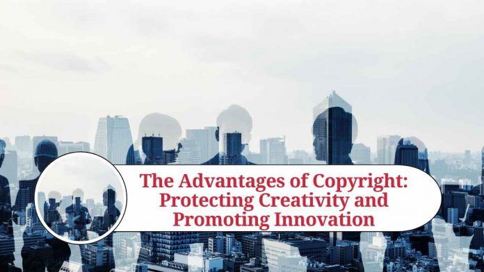 advantages of copyright