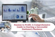 Passion to Profit: A Comprehensive Guide to Starting a Successful Stationery Business