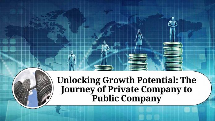 Unlocking Growth Potential: The Journey of Private Company to Public Company