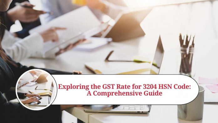 3204 hsn code gst rate