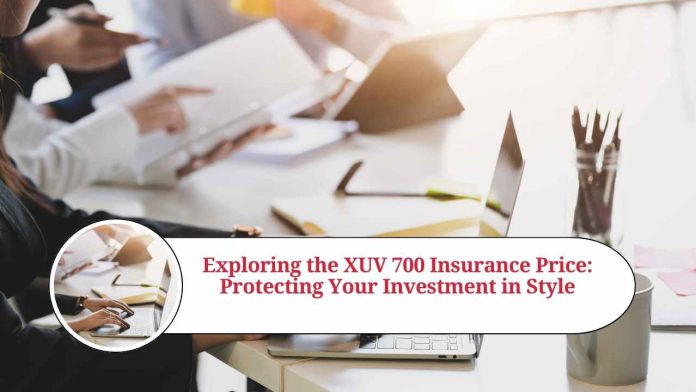 xuv 700 insurance price