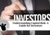 Understanding Capital Risk: A Guide for Investors