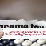 agriculture tax free state in india