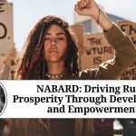 NABARD: Driving Rural Prosperity Through Development and Empowerment NABARD: Driving Rural Prosperity Through Development and Empowerment