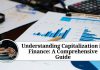 Understanding Capitalization in Finance: A Comprehensive Guide