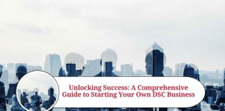 Unlocking Success: A Comprehensive Guide to Starting Your Own DSC Business