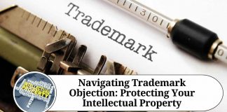 Navigating Trademark Objection: Protecting Your Intellectual Property