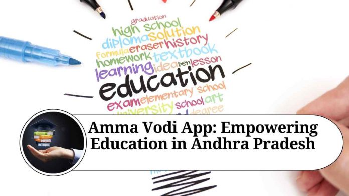 Amma Vodi App: Empowering Education in Andhra Pradesh