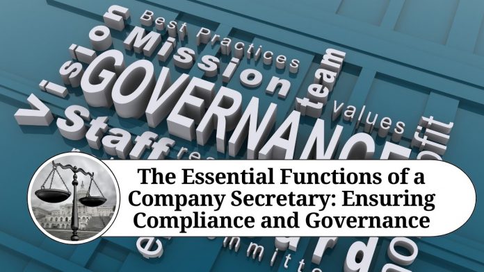 The Essential Functions of a Company Secretary: Ensuring Compliance and Governance