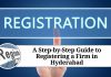 A Step-by-Step Guide to Registering a Firm in Hyderabad
