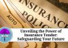 Unveiling the Power of Insurance Tender: Safeguarding Your Future