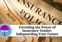 Unveiling the Power of Insurance Tender: Safeguarding Your Future