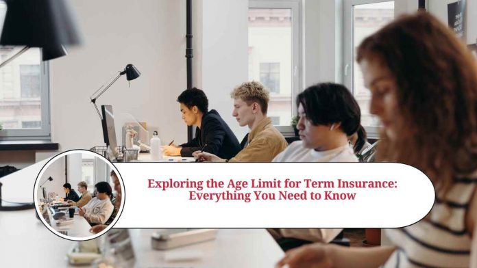 term insurance age limit